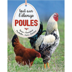 Poules, Tout Savoir Sur L'Élevage (in het Frans)