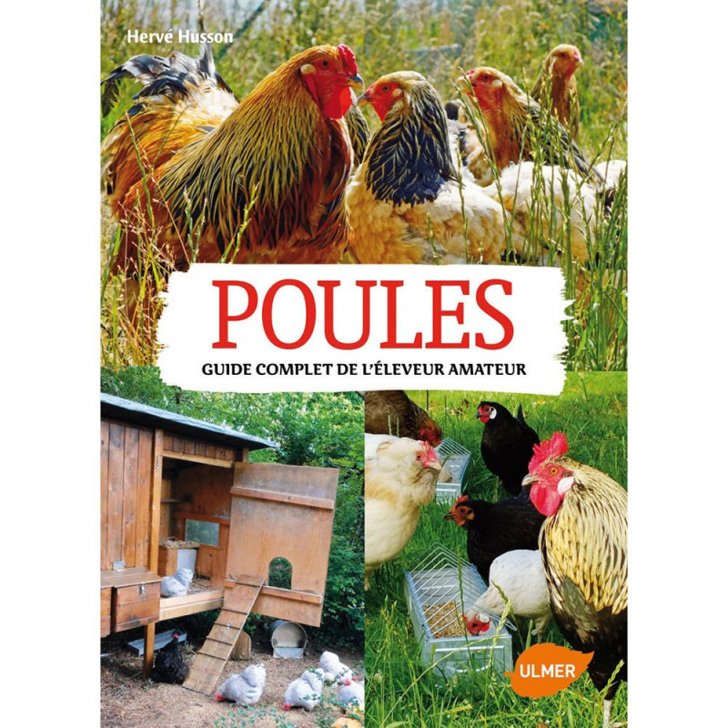 Poules, Guide Complet De L'Éleveur Amateur (in het Frans)