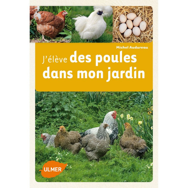 J'Élève Des Poules Dans Mon Jardin (in het Frans)