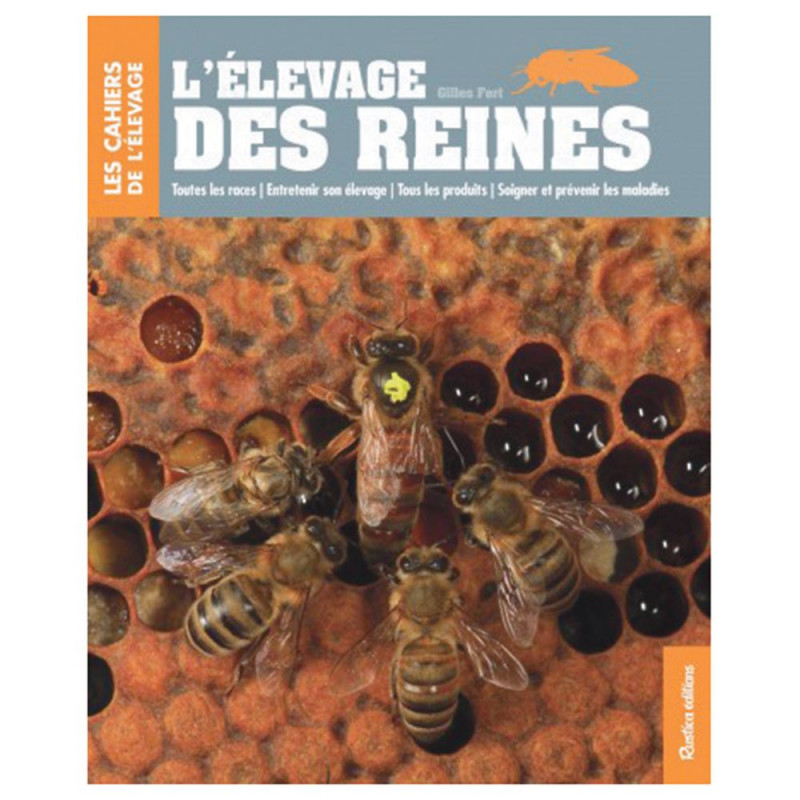 L'Élevage Des Reines (in het Frans)